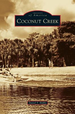 Coconut Creek - Daniel T. Hobby