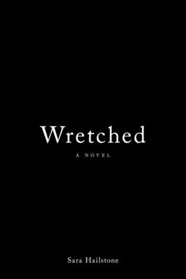 Wretched - Sara Hailstone