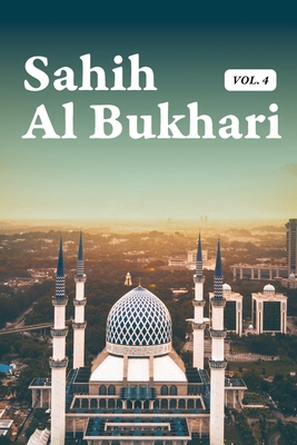 Sahih Al Bukhari Volume 4 of 9 - Muhammad Al Bukhari