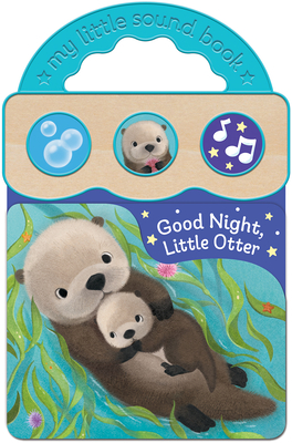 Good Night, Little Otter - Sydney Hanson
