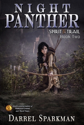 Night Panther (Spirit Trail - Book Two) - Darrel Sparkman