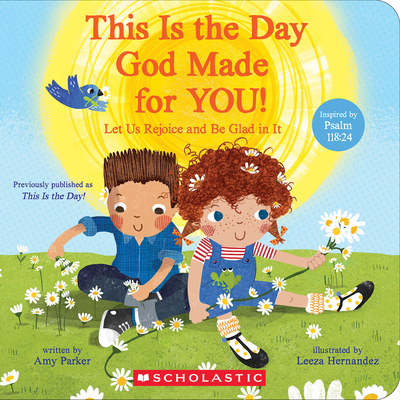 This Is the Day God Made for You! - Amy Parker