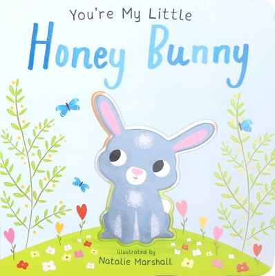 You're My Little Honey Bunny - Nicola Edwards