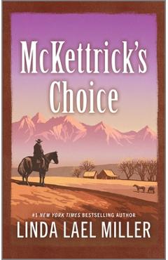 Coperta cărții 'McKettrick's Choice - Linda Lael Miller'