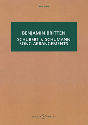 Schubert & Schumann Song Arrangements: For Chamber Orchestra - Franz Schubert