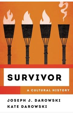Coperta cărții 'Survivor: A Cultural History - Joseph J. Darowski'