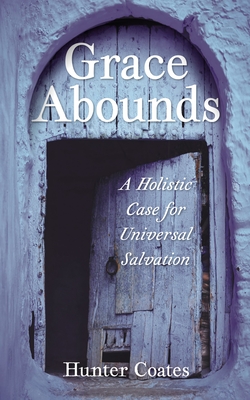 Grace Abounds - Hunter Coates