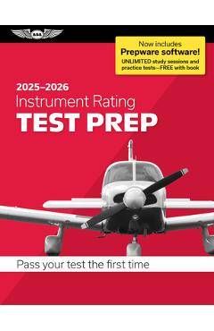 Coperta cărții 'Instrument Rating Test Prep 2025-2026: Paperback Plus Software--Pass Your FAA Exam -'