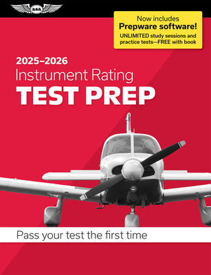 Instrument Rating Test Prep 2025-2026: Paperback Plus Software--Pass Your FAA Exam -