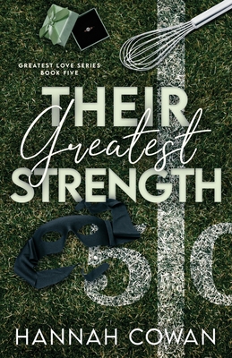 Their Greatest Strength - Hannah Cowan