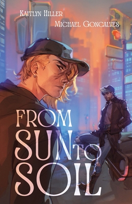 From Sun To Soil - Kaitlyn Hiller