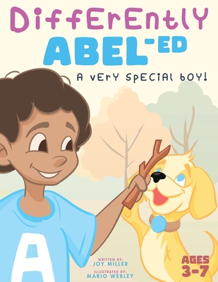 Differently ABEL-ed: A Very Special Boy! - Joy Miller