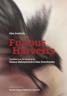 Coperta cărții 'Furious Harvests - Alex Averbuch'