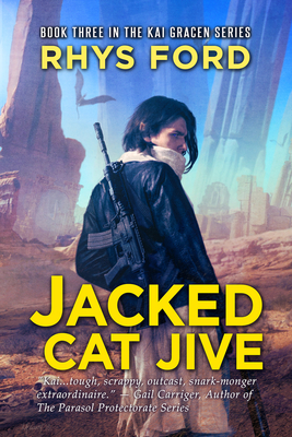 Jacked Cat Jive: Volume 3 - Rhys Ford
