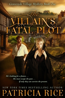 The Villain's Fatal Plot - Patricia Rice