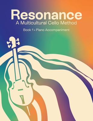 Resonance: A Multicultural Cello Method - Hilary Glen