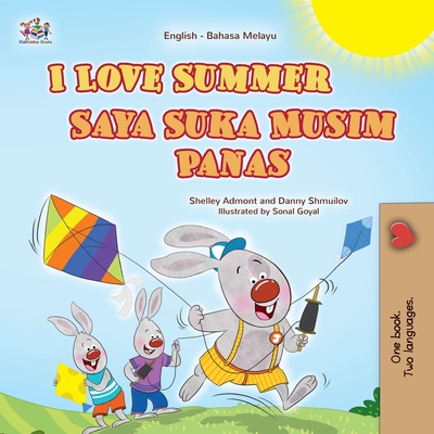 I Love Summer (English Malay Bilingual Children's Book) - Shelley Admont