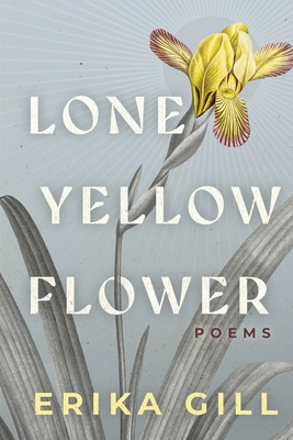 Lone Yellow Flower - Erika Gill