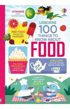 Poza produsului 100 Things to Know about Food - Alice James