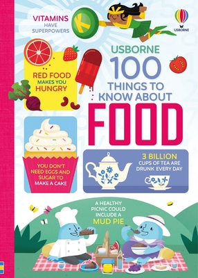 100 Things to Know about Food - Alice James