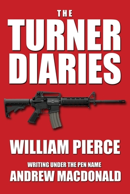 The Turner Diaries - William Pierce