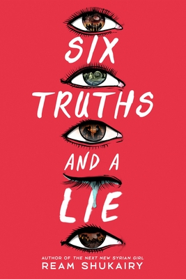 Six Truths and a Lie - Ream Shukairy