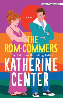 The Rom-Commers - Katherine Center