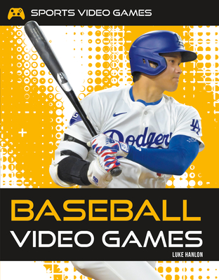Baseball Video Games - Luke Hanlon