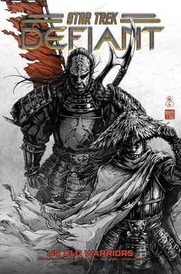 Star Trek: Defiant, Vol. 5: No Old Warriors - Christopher Cantwell