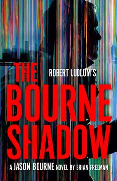 Poza produsului Robert Ludlum's the Bourne Shadow - Brian Freeman