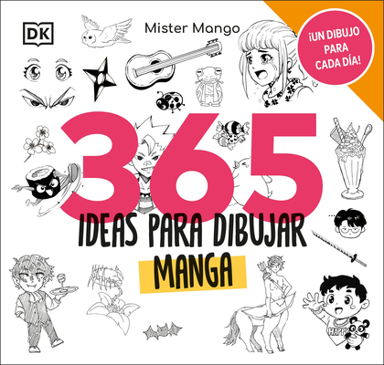 365 Ideas Para Dibujar Manga - 