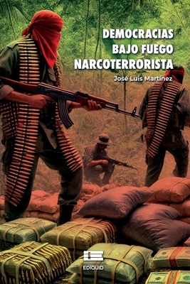 Democracias bajo fuego narcoterrorista - Grupo Ígneo