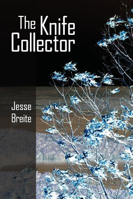 The Knife Collector - Diane Kistner