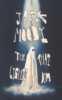 The Lights That Dim - Jack Moody