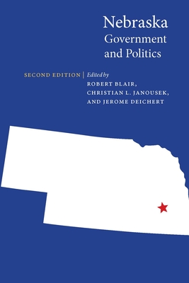 Nebraska Government and Politics - Robert Blair