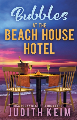 Bubbles at The Beach House Hotel - Judith Keim