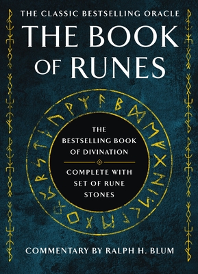 The Book of Runes: The Bestselling Book of Divination, Complete with Set of Rune Stones - Ralph H. Blum