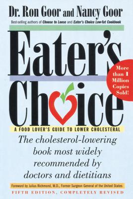Eater's Choice: A Food Lover's Guide to Lower Cholesterol - Ronald S. Goor