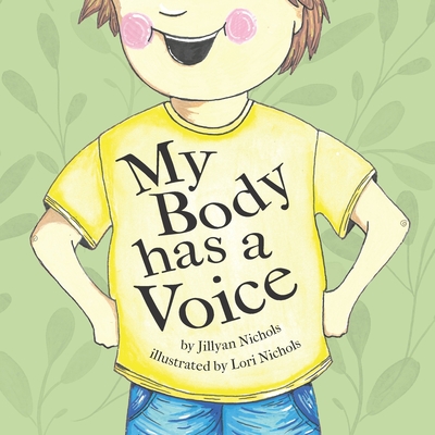 My Body has a Voice - Lori Nichols