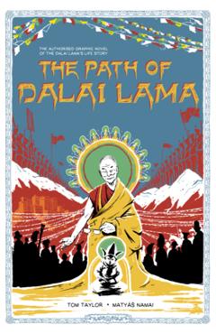 Poza produsului The Path of Dalai Lama: A Graphic Novel - Tom Taylor