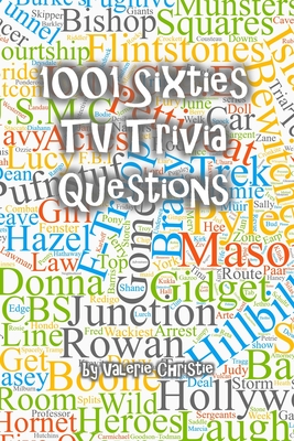 1001 Sixties TV Trivia Questions - Valerie Christie