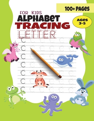 Alphabet Tracing Letter For Kids: Preschool writing Workbook - ABC Animal alphabet Handwriting Practice Book for Kids Ages 3-5 (Gift ) - Penjoy Publisher