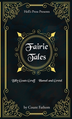 Fairie Tales - Billy Goats Gruff / Hansel and Gretel - Count Fathom