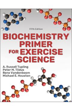 Poza produsului Biochemistry Primer for Exercise Science - A. Russell Tupling