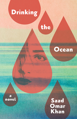 Drinking the Ocean - Saad Omar Khan