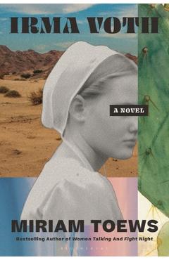Coperta cărții 'Irma Voth - Miriam Toews'