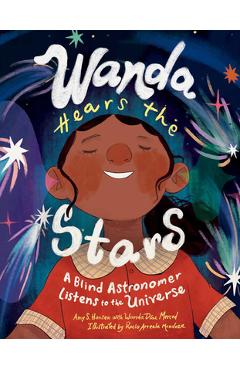 Coperta cărții 'Wanda Hears the Stars: A Blind Astronomer Listens to the Universe - Amy S. Hansen'