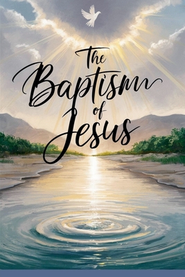 The Baptism of Jesus - 