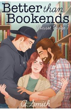 Better than Bookends - A. Smith