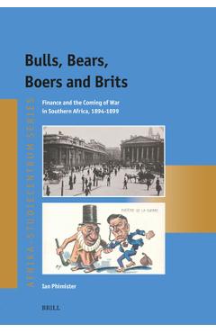 Coperta cărții 'Bulls, Bears, Boers and Brits - Ian Phimister'